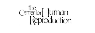 THE CENTER FOR HUMAN REPRODUCTION logo