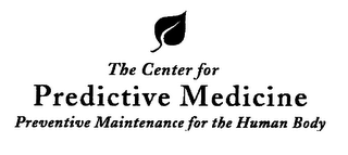 THE CENTER FOR PREDICTIVE MEDICINE PREVENTIVE MAINTENANCE FOR THE HUMAN BODY logo