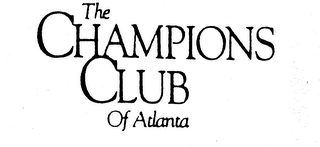 THE CHAMPIONS CLUB OF ATLANTA