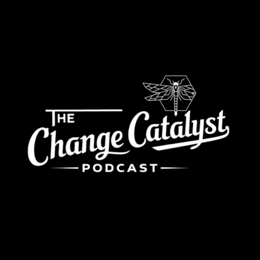 THE CHANGE CATALYST PODCAST logo