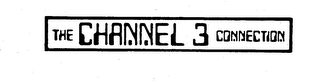 THE CHANNEL 3 CONNECTION logo