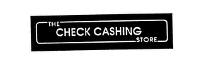 THE CHECK CASHING STORE logo