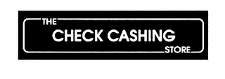 THE CHECK CASHING STORE logo