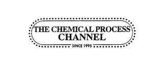 THE CHEMICAL PROCESS CHANNEL SINCE 1995 logo
