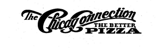 THE CHICAGO CONNECTION THE BETTER PIZZA logo