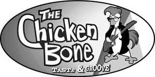 THE CHICKEN BONE TASTE & GROOVE logo
