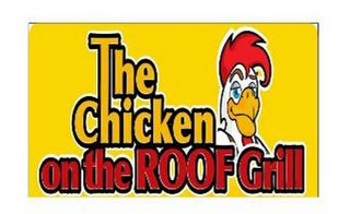 THE CHICKEN ON THE ROOF GRILL logo