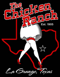 THE CHICKEN RANCH LA GRANGE, TEXAS EST. 1905 logo