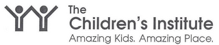 THE CHILDREN'S INSTITUTE AMAZING KIDS. AMAZING PLACE. logo