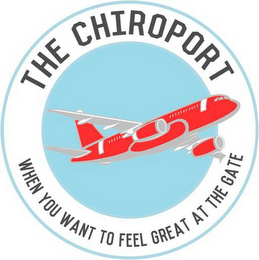 THE CHIROPORT WHEN YOU WANT TO FEEL GREAT AT THE GATE logo
