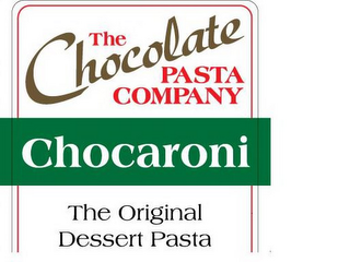 THE CHOCOLATE PASTA COMPANY CHOCARONI THE ORIGINAL DESSERT PASTA logo