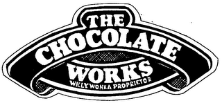 THE CHOCOLATE WORKS WILLY WONKA PROPRIETOR logo