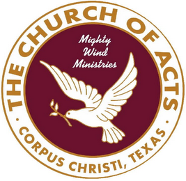 THE CHURCH OF ACTS, CORPUS CHRISTI, TEXAS, MIGHTY WIND MINISTRIES logo