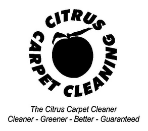THE CITRUS CARPET CLEANER / CLEANER -GREENER- BETTER- GUARANTEED logo