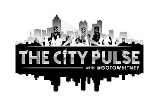 THE CITY PULSE WITH @GOTOWHITNEY logo