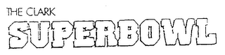 THE CLARK SUPERBOWL logo
