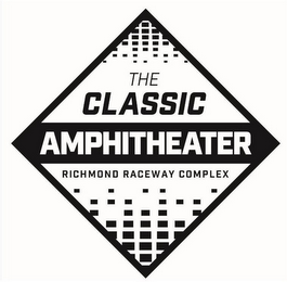 THE CLASSIC AMPHITHEATER RICHMOND RACEWAY COMPLEX logo