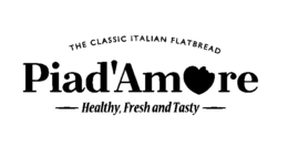 THE CLASSIC ITALIAN FLATBREAD PIAD'AMORE HEALTHY, FRESH AND TASTY logo
