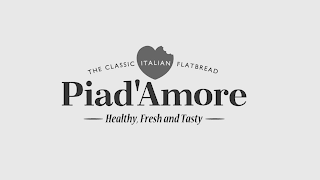 THE CLASSIC ITALIAN FLATBREAD PIAD'AMORE HEALTHY, FRESH AND TASTY logo