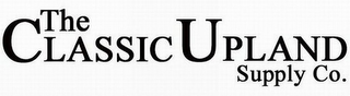 THE CLASSIC UPLAND SUPPLY CO. logo