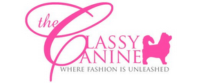 THE CLASSY CANINE WHERE FASHION IS UNLEASHED logo