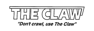 THE CLAW "DON'T CRAWL USE THE CLAW" logo