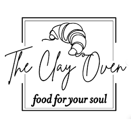 THE CLAY OVEN FOOD FOR YOUR SOUL logo