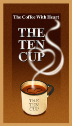 THE COFFEE WITH HEART THE TEN CUP logo