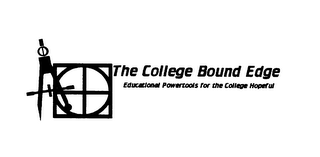 THE COLLEGE BOUND EDGE EDUCATIONAL POWERTOOLS FOR THE COLLEGE HOPEFUL logo
