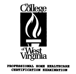 THE COLLEGE OF WEST VIRGINIA PROFESSIONAL HOME HEALTHCARE CERTIFICATION EXAMINATION logo