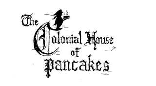 THE COLONIAL HOUSE OF PANCAKES logo