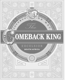 THE COMEBACK KING EXCELSIOR SOUTH AFRICA JACOBUS DE WET DE WET FAMILY ANNO 1859 logo
