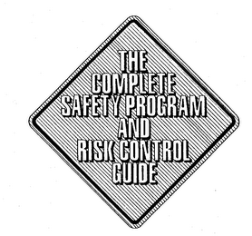 THE COMPLETE SAFETY PROGRAM AND RISK CONTROL GUIDE logo