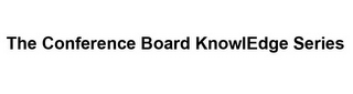 THE CONFERENCE BOARD KNOWLEDGE SERIES logo