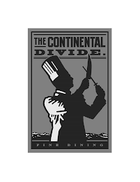 THE CONTINENTAL DIVIDE FINE DINING