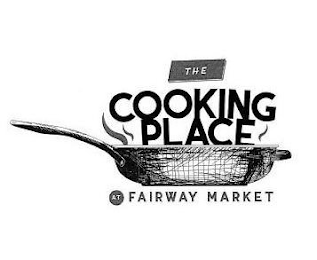 THE COOKING PLACE AT FAIRWAY MARKET logo