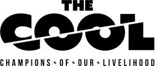 THE COOL CHAMPIONS OF OUR LIVELIHOOD logo