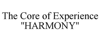 THE CORE OF EXPERIENCE "HARMONY" logo