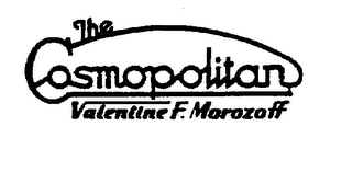 THE COSMOPOLITAN VALENTINE F. MOROZOFF logo