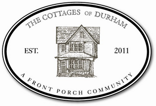 THE COTTAGES OF DURHAM A FRONT PORCH COMMUNITY EST. 2011 logo