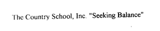 THE COUNTRY SCHOOL, INC. "SEEKING BALANCE" logo
