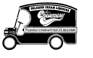 THE CREAMERY DELICIOUS CREAM LIQUEURS THIS PRODUCT IS MADE WITH FRESH U.S. DAIRYCREAM logo