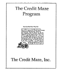 THE CREDIT MAZE PROGRAM THE CREDIT MAZE, INC. YOU CAN FIND YOUR WAY OUT START FINISH logo