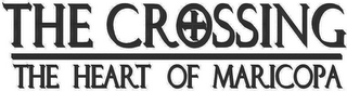 THE CROSSING THE HEART OF MARICOPA logo