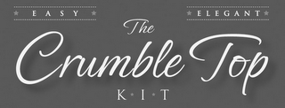 THE CRUMBLE TOP K I T EASY ELEGANT logo