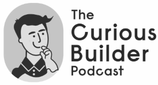 THE CURIOUS BUILDER PODCAST logo
