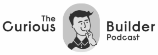 THE CURIOUS BUILDER PODCAST logo