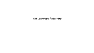 THE CURRENCY OF RECOVERY logo