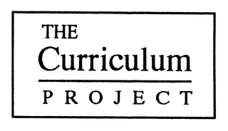 THE CURRICULUM PROJECT