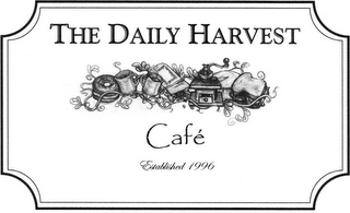 THE DAILY HARVEST CAFÉ ESTABLISHED 1996 logo